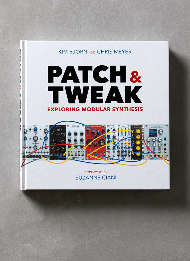 PATCH & TWEAK - Exploring Modular Synthesis
